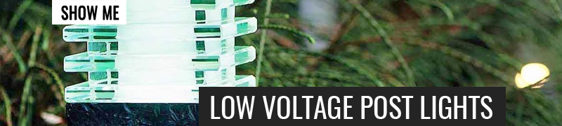 Low Voltage Post Lights
